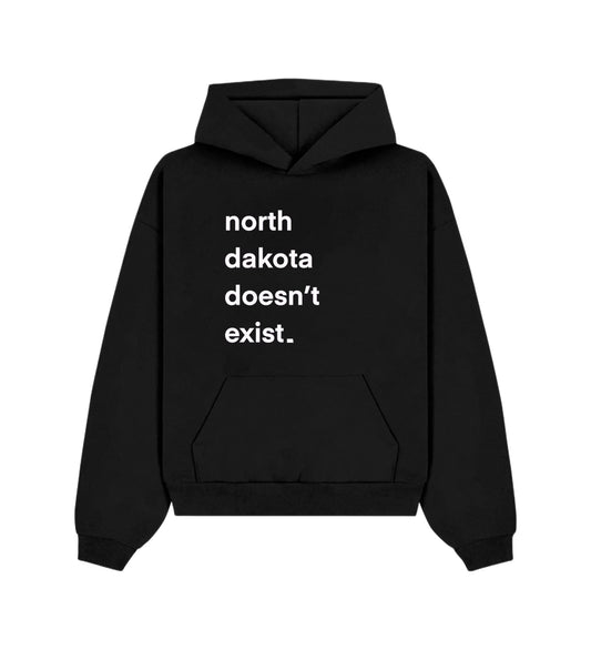 North Dakota Doesn't Exist Hoodie